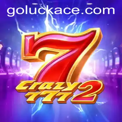 A Deep Dive into the Thrilling World of Crazy7772: The Game of LUCKACE