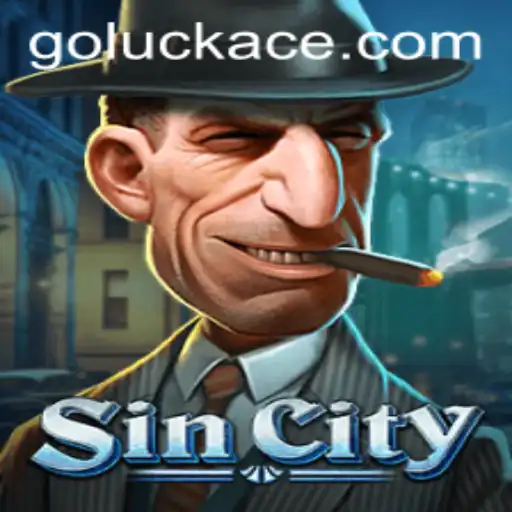 Exploring the Thrills of SinCity: A Deep Dive into LUCKACE